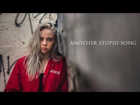 Billie Eilish - Another Stupid Song (Lyrics) - YouTube