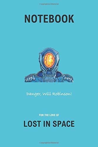 Lost in Space Inspired Composition Notebook. Robot: 'Danger Will Robinson!'