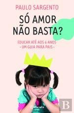 Book Só Amor Não Basta?