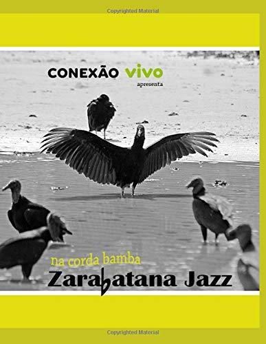 Zarabatana Jazz - Na Corda Bamba