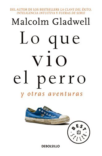 Libro Lo Que Vio El Perro: Y Otras Aventuras