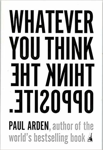 Book Whatever you think think the opposite 