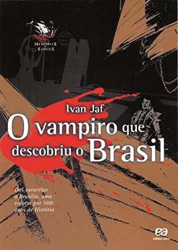 O Vampiro Que Descobriu O Brasil