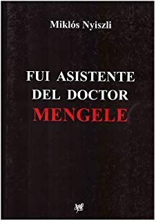 Libro fui asistente del Doctor Menguele