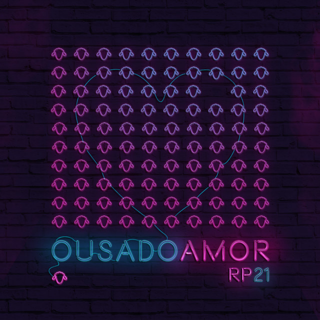 Canción Ousado Amor - Ao Vivo Em São Paulo / 2018