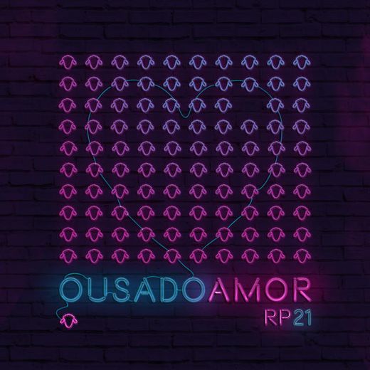 Ousado Amor - Ao Vivo Em São Paulo / 2018