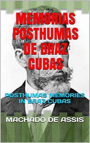 Libro MEMORIAS POSTHUMAS DE BRAZ CUBAS : POSTHUMAS MEMORIES IN BRAZ CUBAS