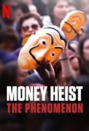 Película Money Heist The Phenomenon 