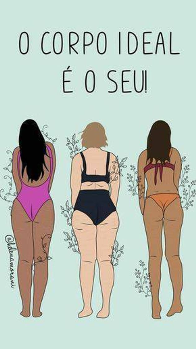 Moda O corpo ideal é o seu!