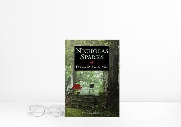 Book Dei-te o Melhor de Mim  Nicholas Sparks