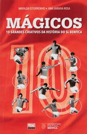 Mágicos 10 Grandes Criativos da História Benfica