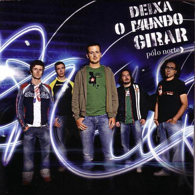 Canción Deixa o Mundo Girar