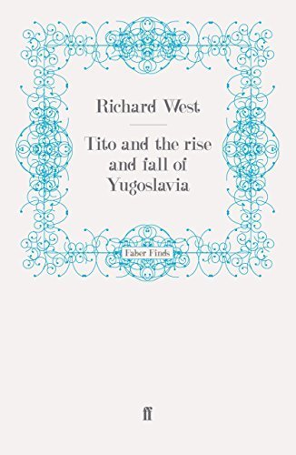 Books Tito and the Rise and Fall of Yugoslavia