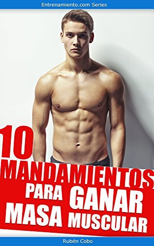 Lugar 10 mandamientos para ganar masa muscular