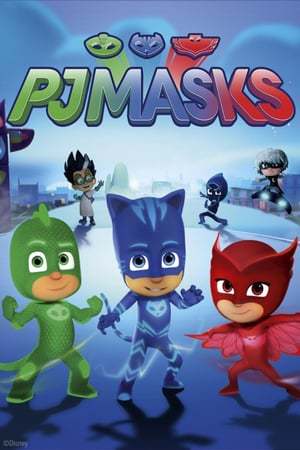 Serie PJ Masks - Héroes en pijamas