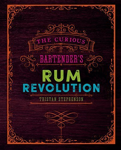 Book The Curious Bartender's Rum Revolution