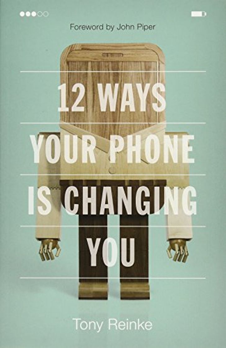 Books 12 Ways Your Phone Is Changing You