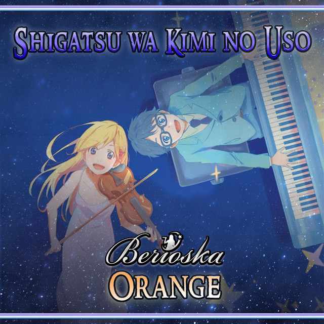 Canción Orange (Shigatsu Wa Kimi No Uso)