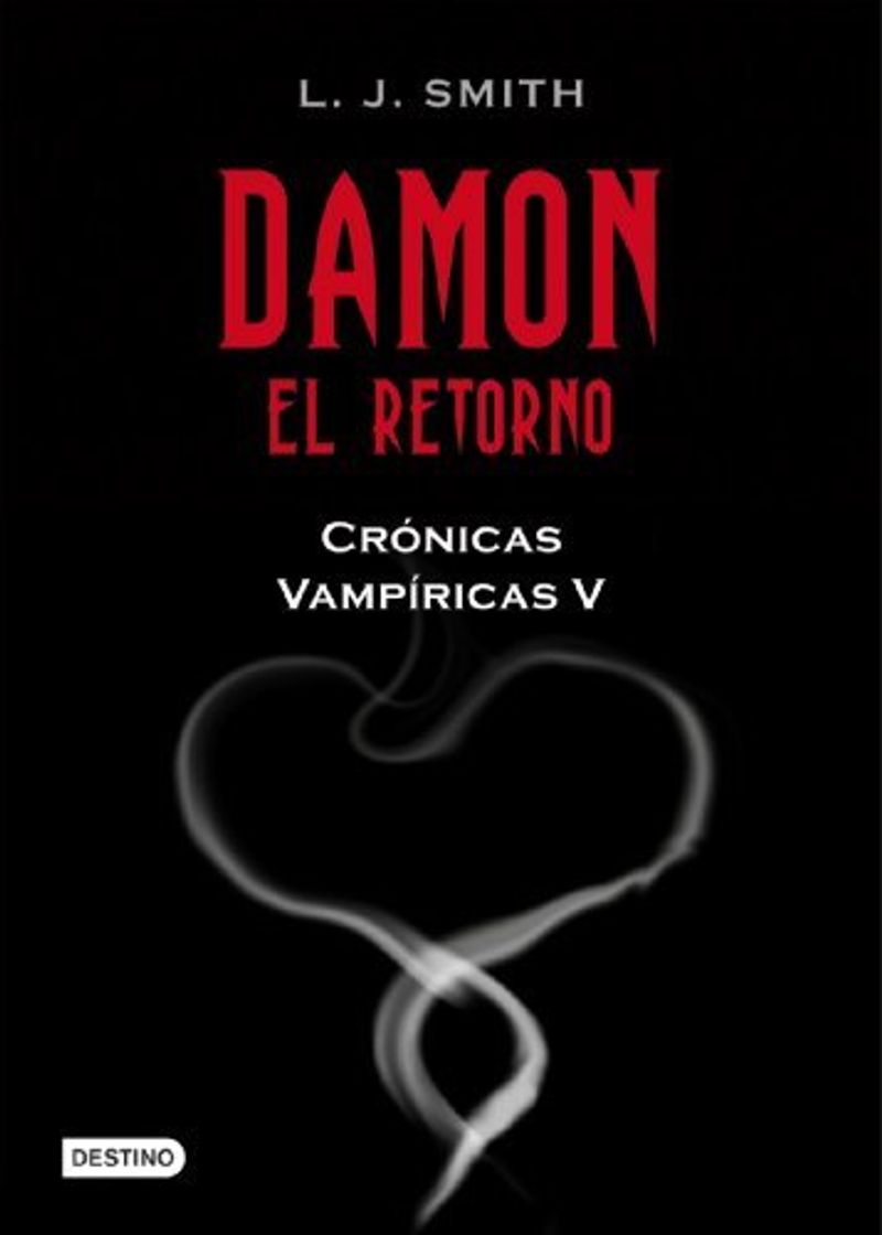 Libro Damon. El retorno: Crónicas vampíricas 5