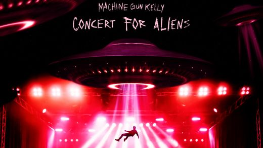 Machine Gun Kelly - concert for aliens 