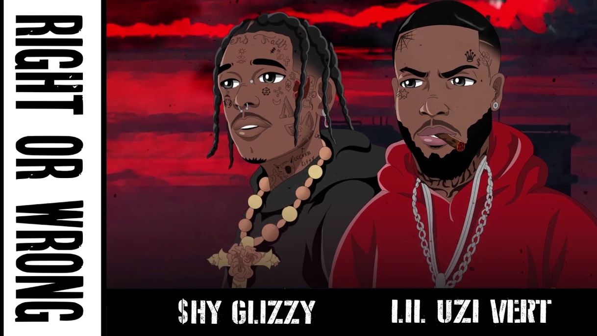 Moda Shy Glizzy - Right or Wrong (feat. Lil Uzi Vert) 