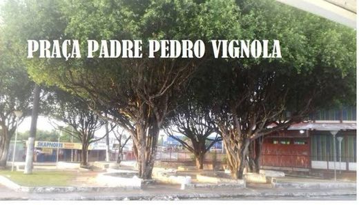 Praça Padre Pedro Vignola