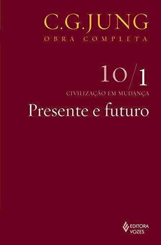 Libros Presente e Futuro - Volume 10/ 1. Coleção Obras Completas de C.