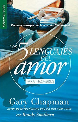 Los 5 Lenguajes del Amor Para Hombres = the Five Love Languages