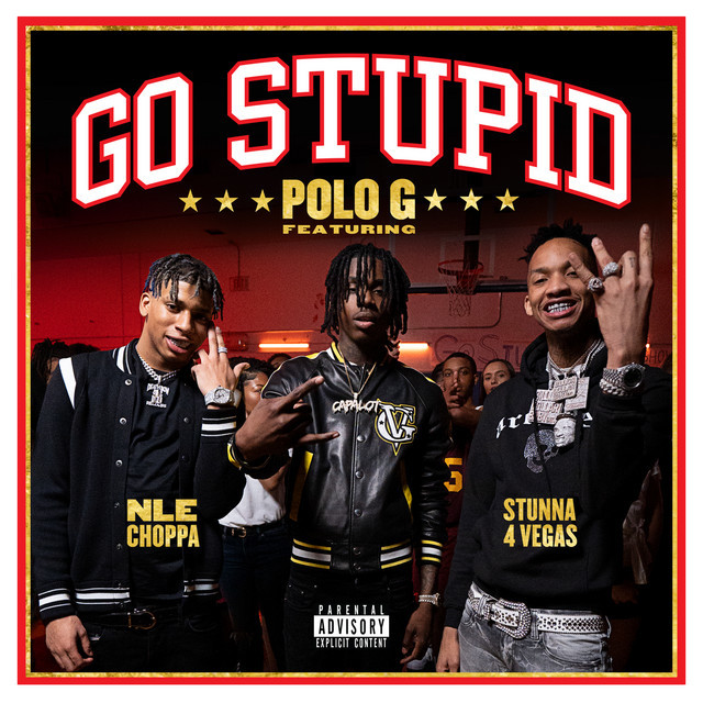 Canción Go Stupid (feat. NLE Choppa & Mike WiLL Made-It)