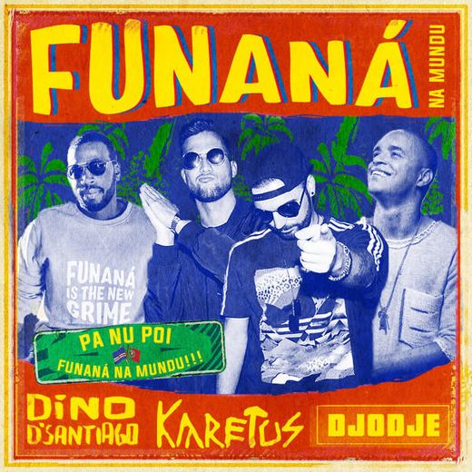 Funaná Na Mundu (feat. Dino D'Santiago & Djodje)