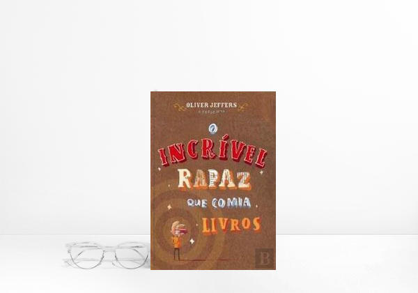 Book O Incrível Rapaz que Comia Livros