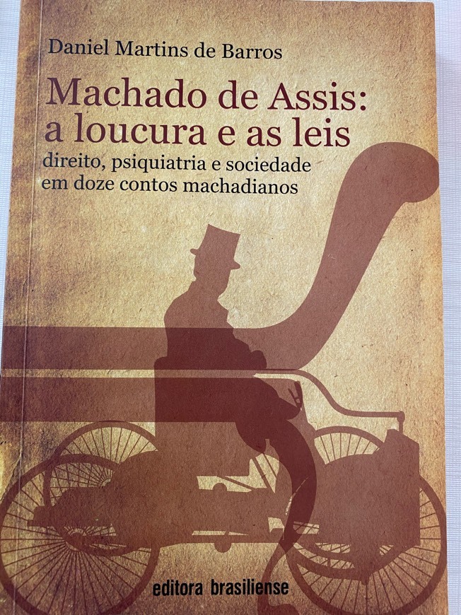 Moda MACHADO DE ASSIS - A LOUCURA E AS LEIS