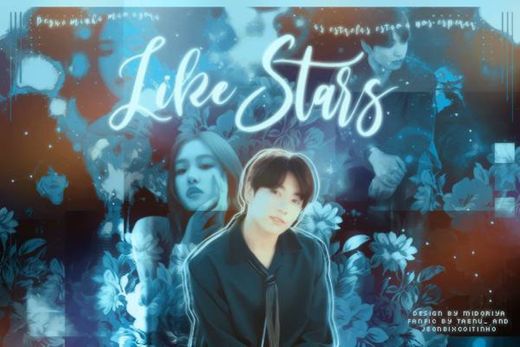 Like Stars - Por Taenu and jeonbixcoitinho 