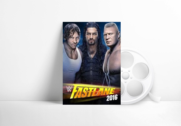 Movie WWE Fastlane 2016
