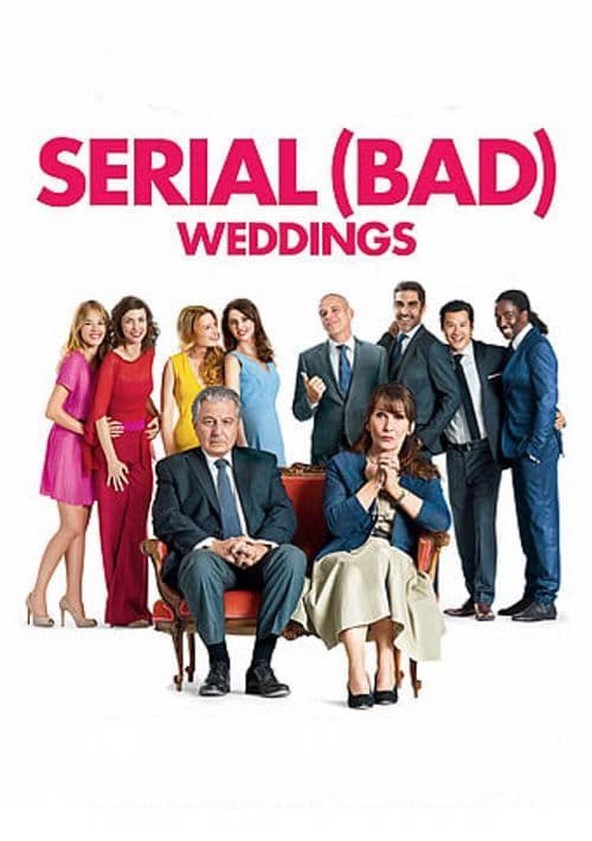 Película Serial (Bad) Weddings