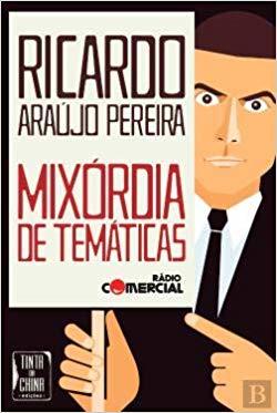 Moda Mixórdia de Temáticas - Ricardo Araújo Pereira 