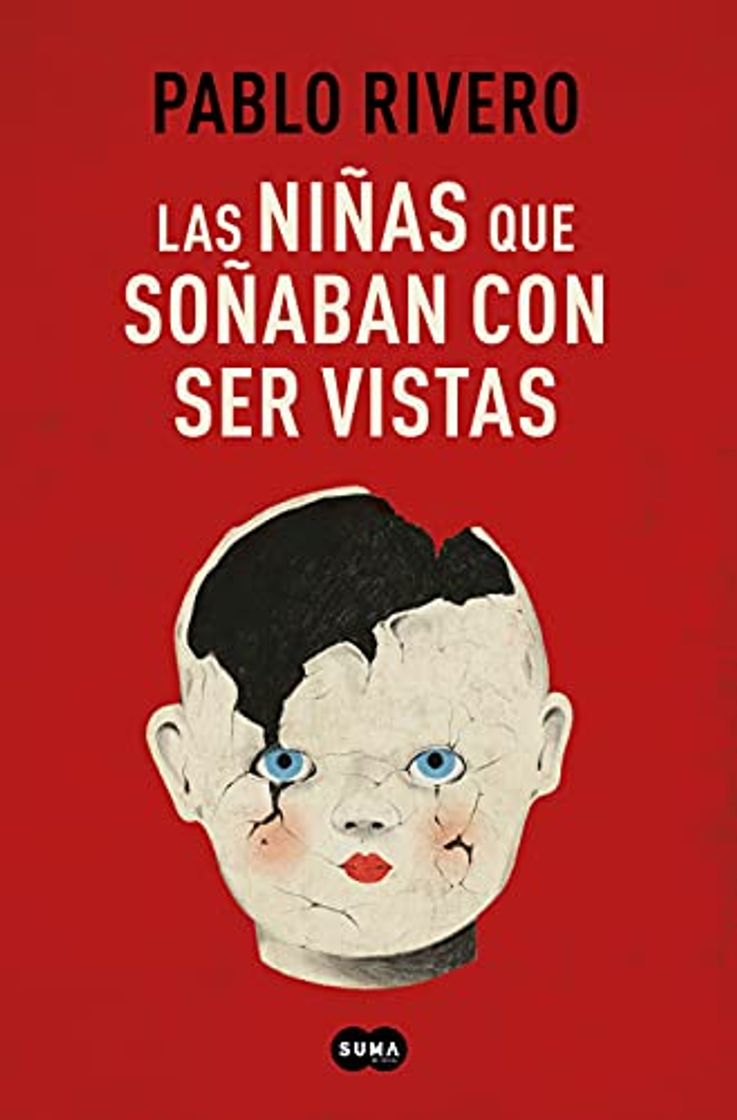 Libros Las niñas que soñaban con ser vistas