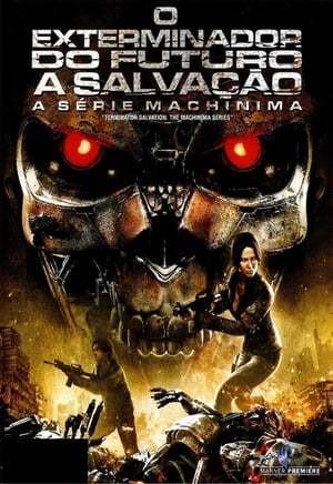 Película Terminator Salvation: The Machinima Series