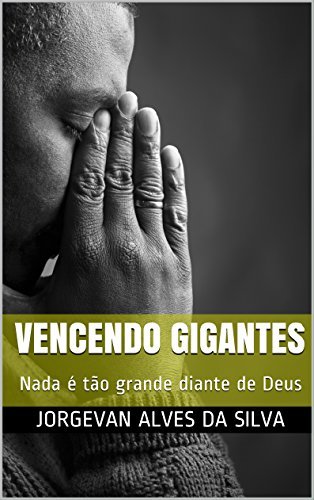 Books VENCENDO GIGANTES: Nada é tão grande diante de Deus