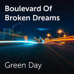 Music Boulevard of Broken Dreams