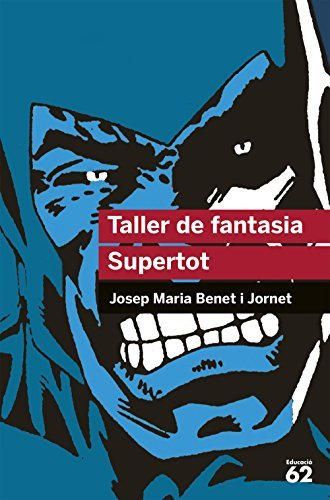 Taller de fantasia. Supertot