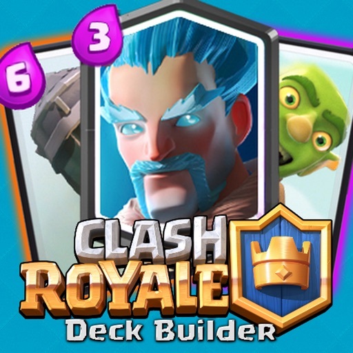 App Deck Builder For Clash Royale - Building Guide