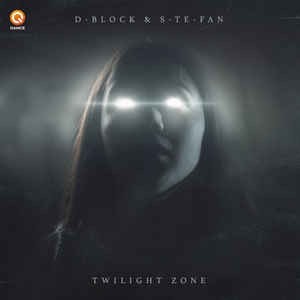 D-Block & S-te-Fan - Twilight Zone
