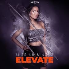 Miss K8 & Nolz - Elevate