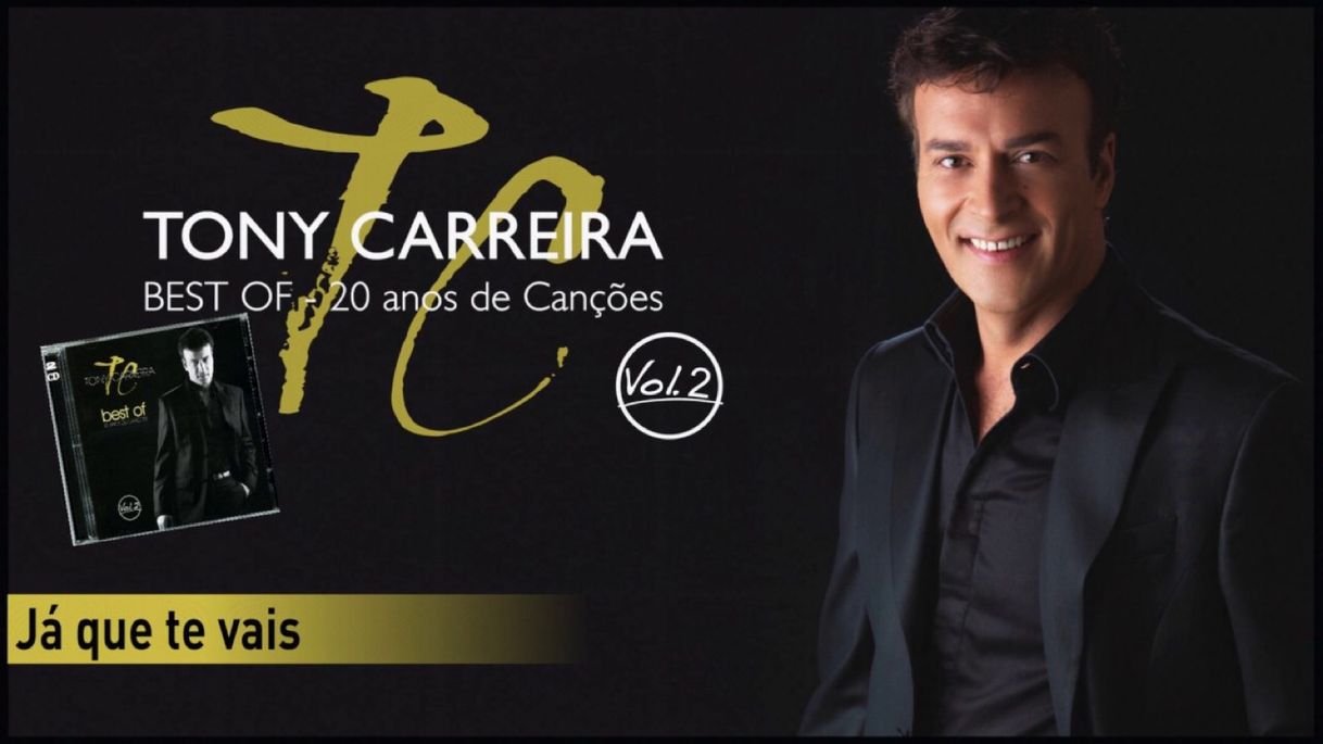 Canción Tony Carreira - Já que te vais 