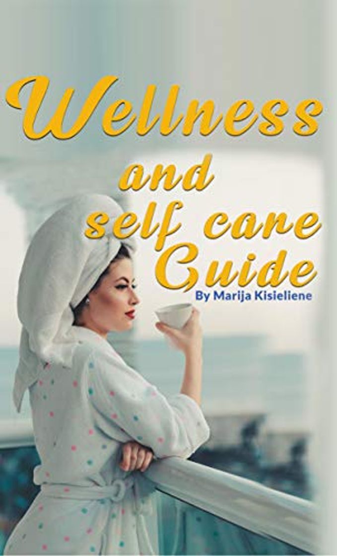 Product Wellness and Self-care Guide