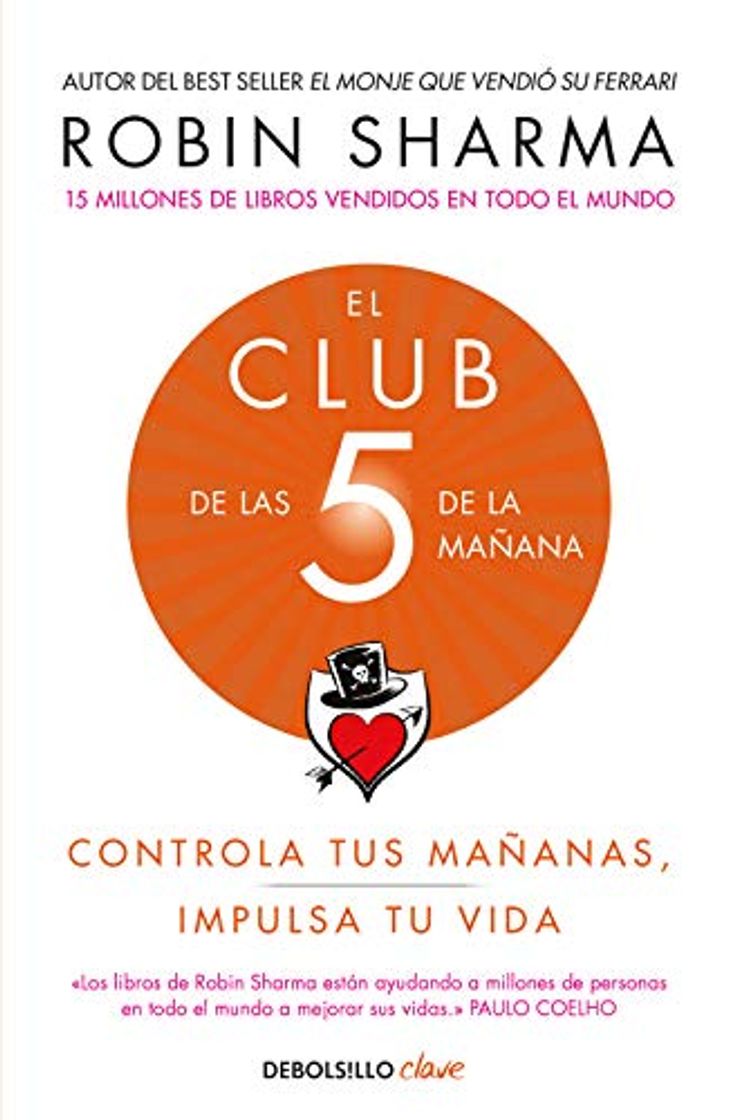 Book El Club de las 5 de la mañana: Controla tus mañanas, impulsa