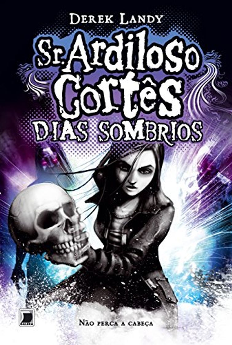 Book Sr. Ardiloso Côrtes. Dias Sombrios - Volume 4