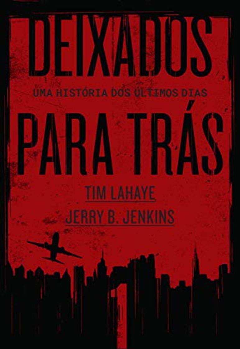 Books Deixados Para Tras 1 - Uma Historia dos Ultimos Dias