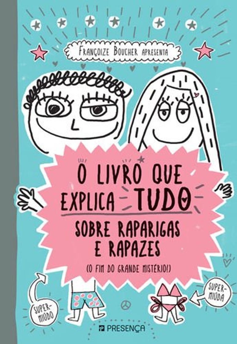 Libro O livro que explica tudo sobre rapazes e raparigas